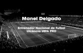 CV esportiu de Manel Delgado, entrenador nacional de futbol, UEFA PRO