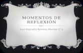 Luis Alejandro Ramírez Morales Momentos de reflexión