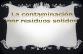 Contaminacion por residuos solidos