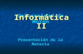 Presentacion informatica ii-2015