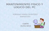 MANTEMIENTO LOGICO Y FISICO DE UN PC