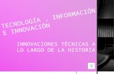 Tecnología , información e innovación