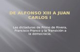 De Alfonso XIII a Juan Carlos I