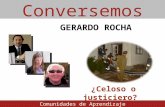 Gerardo Rocha: ¿Celoso o justiciero