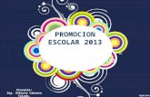 Presentación 4 - Promoción Escolar 2013 - Escuela Secundaria General "Cinco de Mayo"