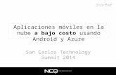 Aplicaciones móviles en la nube a bajo costo usando Android y Azure - San Carlos Technology Summit 2014