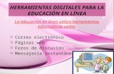 Herramientas digitales para la educacion en linea.