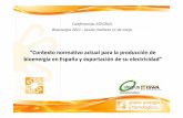 Contexto normativo actual para la producción de bioenergía en España y exportación de su electricidad