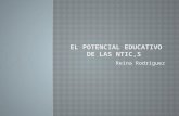 Las ntic,s y su potencial educativo