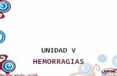 HEMORRAGIAS, UNIDAD V