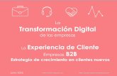 Transformación digital   experiencia del cliente b2 b - estrategia crecimiento nuevos clientes 2015 jun 08