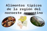 Alimentos típicos de la región del noroeste argentino