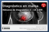 Diagnóstico en Mama - US y RM