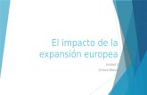 El impacto de la expansión europea