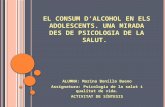 EL CONSUM D'ALCOHOL EN ELS ADOLESCENTS. UNA MIRADA DES DE PSICOLOGIA DE LA SALUD.