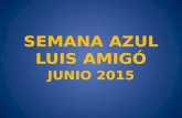 2015 SEMANA AZUL COLEGIO LUIS AMIGÓ PARTE 2