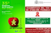 “Guía de Recomendaciones para el diagnóstico precoz del VIH en el ámbito sanitario y Estudio VIHAP. Begoña Rodriguez de Salazar. Congreso semFYC Gijón 2015