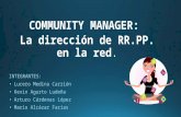 COMMUNITY MANAGER:  La dirección de RR.PP. en la red.