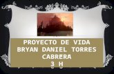 Proyecto de vida BRYAN DANIEL TORRES CABRERA 3ero "H"