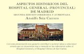 Aspectos históricos del hospital general de madrid. 2ª edición