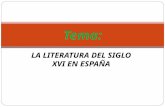 tema:la literatura del siglo XVI en españa