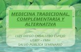 Medicina tradicional, complementaria y alternativa