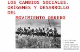 TEMA 4 LOS CAMBIOS SOCIALES ( ORIGEN Y MOVIMIENTO OBRERO)
