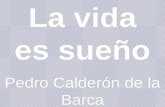 La vida es sueño Pedro Calderón de la Barca