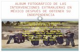 Álbum Fotográfico de las Intervenciones Extranjeras en México