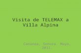 Visita de telemax a villa alpina