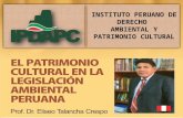 El patrmonio cultural en la legislacion ambiental peruana