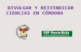 Reivindicar y divulgar Ciencias en Córdoba