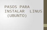 Pasos para instalar  linus  (ubunto).....