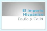 El imperio hispánico_paula_y_celia