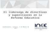 El liderazgo de directivos y supervisores en la Reforma Educativa