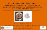El objeto del vínculo: patronazgo, servicio y circulación de bienes en las clientelas aristocráticas de la Castilla bajomedieval (Apotaciones a partir de la "afinidad" del infante