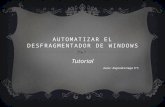 Automatizar el desfragmentador de windows
