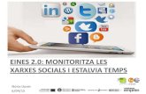 Eines 2.0:Monitoritza les xarxes socials i estalvia temps