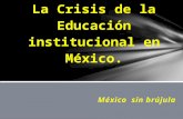 La crisis de la educación institucional en méxico