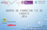 Presentación Grupos de formación TIC 2014