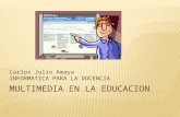Multimedia en la educacion