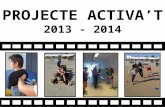 Projecte activa't 2013   2014