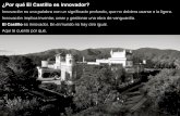 ¿Por qué El Castillo es innovador?
