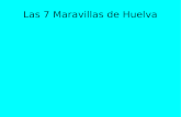 Las 7 Maravillas de Huelva