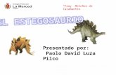 El estegosaurio exposicion hecha por Paolo David Luza Pilco