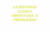 HISTORIA CLINICA ORIENTADA A PROBLEMAS