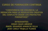 Bloque V:  Fondable y Cartel.- Convivencia sin violencia