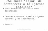 Defectio ecclesiaecatholica(2006)etomniuminmentem(2009)