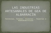 Las industrias artesanales de gea de albarracín