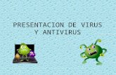 Presentacion de virus y antivirus